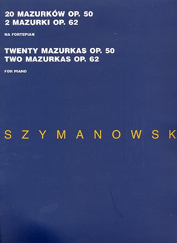 20 Mazurkas op.50 -  2 Mazurkas op.62
