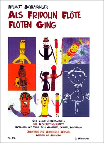Als Fridolins Flöte flöten ging