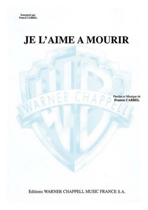 Je L'Aime à Mourir