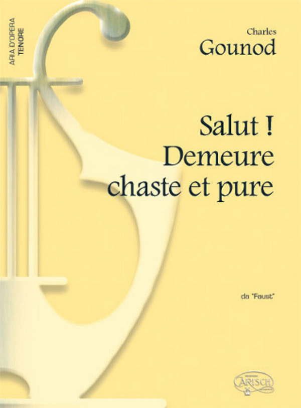 Salut! Demeure chaste et pure da "Faust"