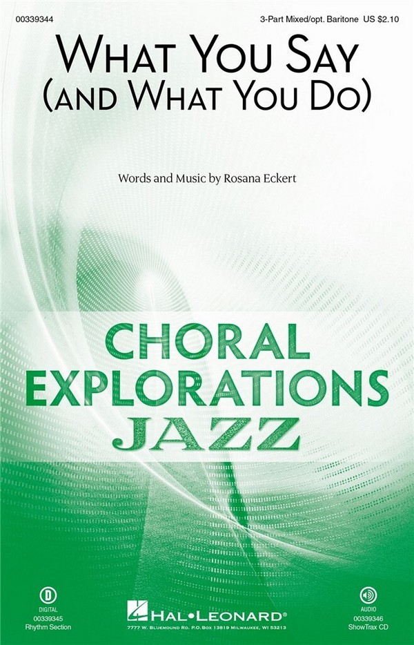 Rosana Eckert, What You Say (and What You Do)