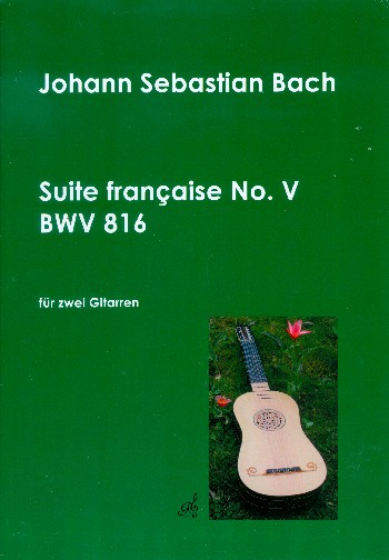Französische Suite Nr.5 BWV816