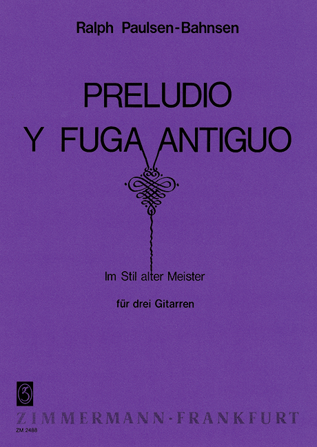 PRELUDIO Y FUGA ANTIGUO FUER 3 GITARREN