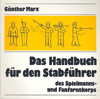 Das Handbuch für den Stabführer