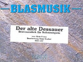 Der alte Dessauer: für Trompete und