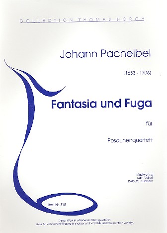 Fantasia und Fuge c-Moll für 4 Posaunen