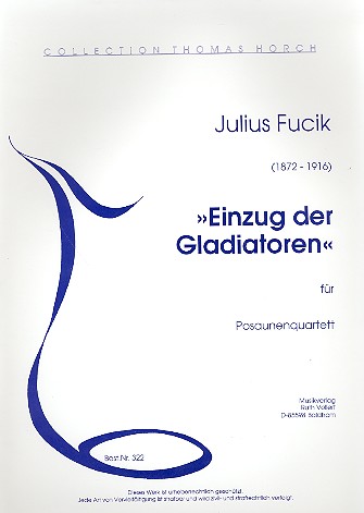 Einzug der Gladiatoren für 4 Posaunen