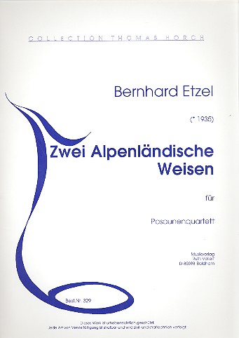 2 Alpenländische Weisen für 4 Posaunen