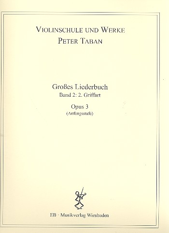 Schule op.3 - Großes Liederbuch Band 2: 2. Griffart