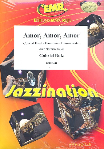 Amor Amor Amor: für Blasorchester