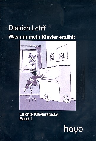 Was mir mein Klavier erzählt Band 1