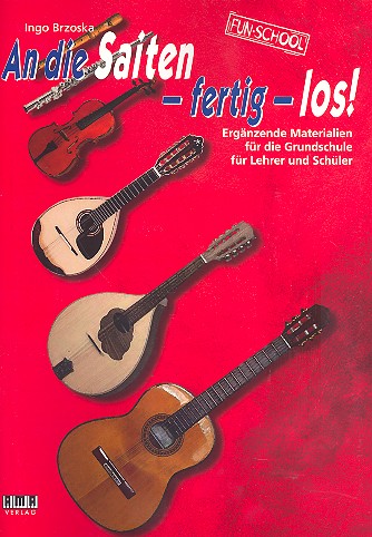 An die Saiten fertig los - Ergänzende Materialien