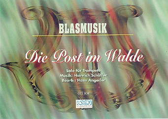 Die Post im Walde für Blasorchester