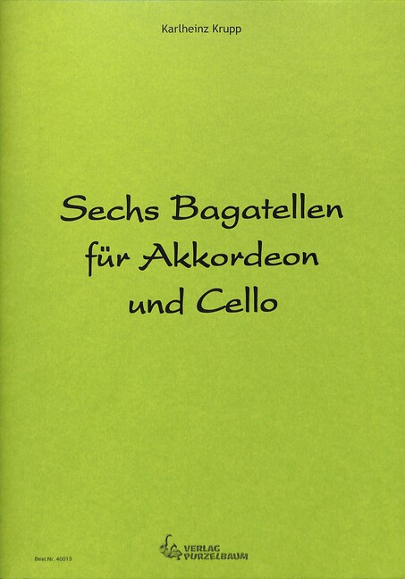 6 Bagatellen für Violoncello und Akkordeon