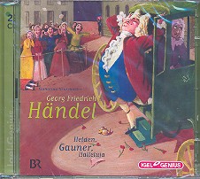 Georg Friedrich Händel - Helden, Gauner,