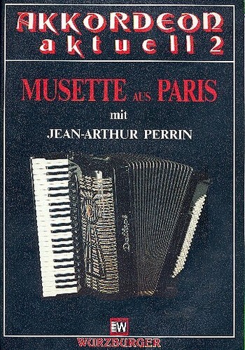 Musette aus Paris  : Akkordeon Aktuell 2