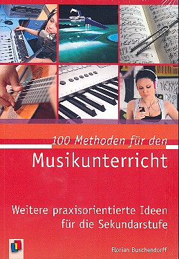 100 Methoden für den Musikunterricht