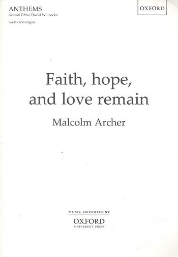 Faith, Hope and Love remain for mixed chorus