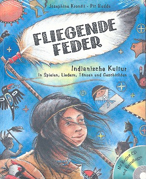 Fliegende Feder - Indianische Kultur in