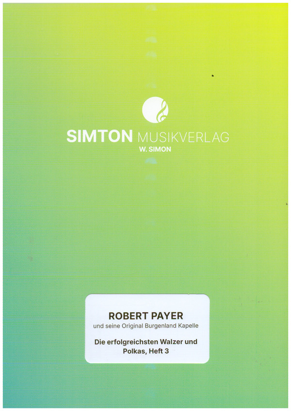 Robert Payer und seine original Burgenlandkapelle Band 3 
