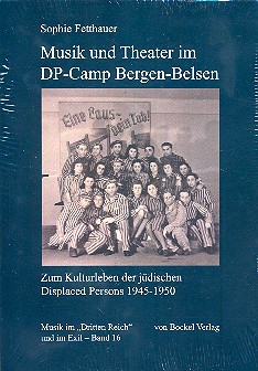 Musik und Theater im DP-Camp Bergen-Belsen
