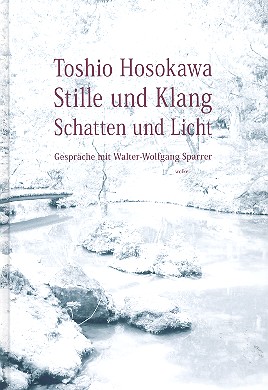 Stille und Klang, Schatten und Licht