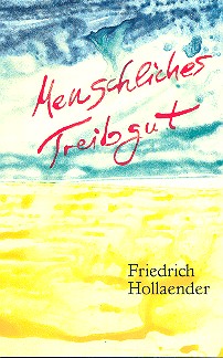 Menschliches Treibgut autobiographischer