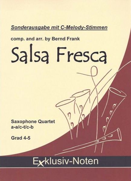 Salsa fresca für 4 Saxophone (SA(C)T(C)Bar)