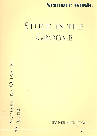 Stuck in the Groove for 4 saxophones (SATBar)