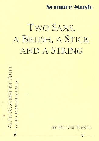 2 Saxs, a Brush, A Stick and a String (+CD)
