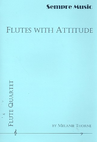 Flutes with Attitude for 4 flutes