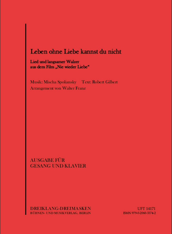 Leben ohne Liebe kannst du nicht: