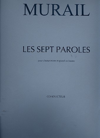 Les sept paroles pour choeur mixte