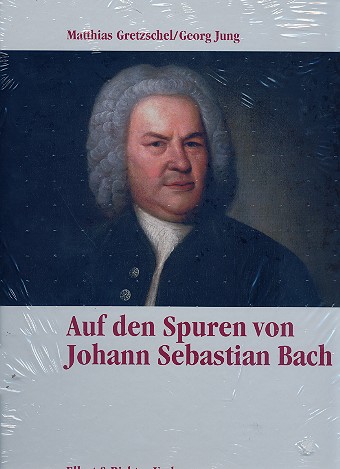Auf den Spuren von Johann Sebastian