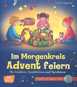 Im Morgenkreis Advent feiern (+CD)