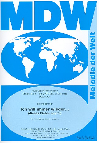 Ich will immer wieder dieses Fieber spür'n: