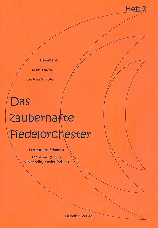 Das zauberhafte Fiedelorchester Band 2