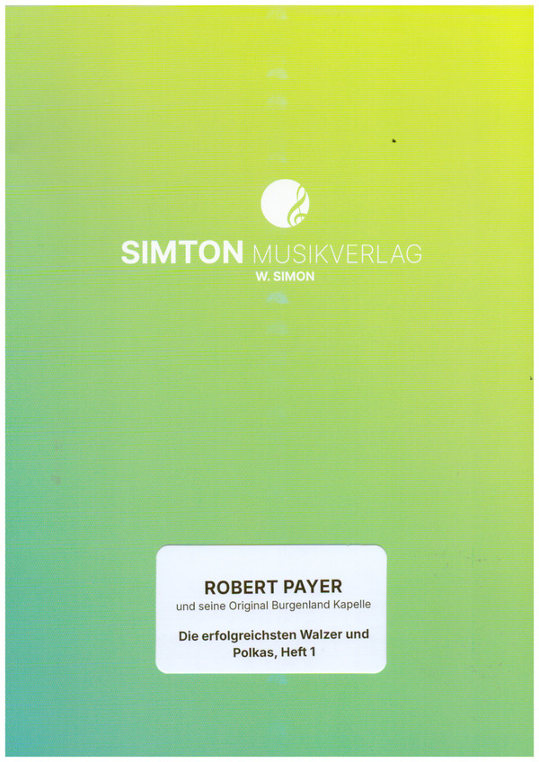 Robert Payer und seine Original-Burgenland-Kapelle Band 1