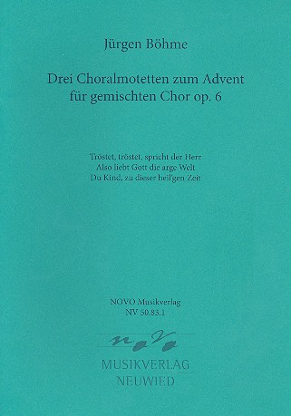 3 Choralmotetten zum Advent op.6