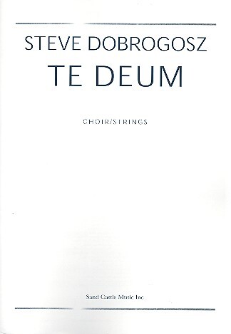 Te Deum for mixed chorus and strings
