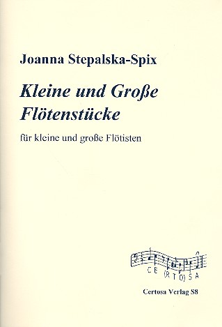 Kleine und Große Flötenstücke