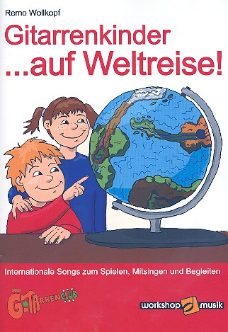 Gitarrenkinder... auf Weltreise!