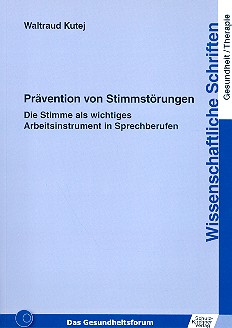 Prävention von Stimmstörungen Die Stimme