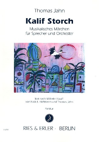 Kalif Storch für Erzähler und Orchester