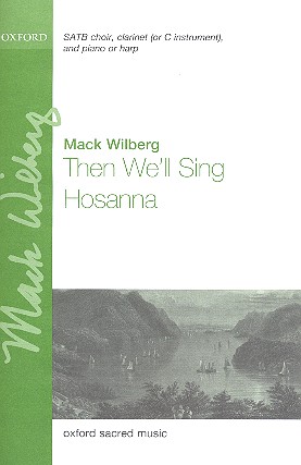 Then we'll sing Hosanna for mixed chorus,