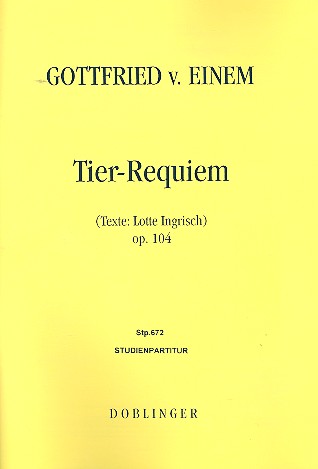 Tier-Requiem op.104 für Soli, gem Chor