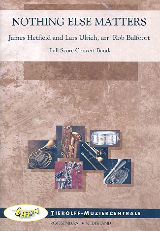 Nothing else matters: für Blasorchester