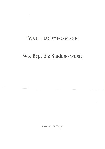 Wie liegt die Stadt so wüste für Sopran,