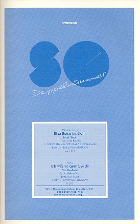 Eine Reise ins Licht   und  Ich wär so gern bei dir: