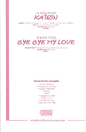 Katrin  und  Bye bye my Love: